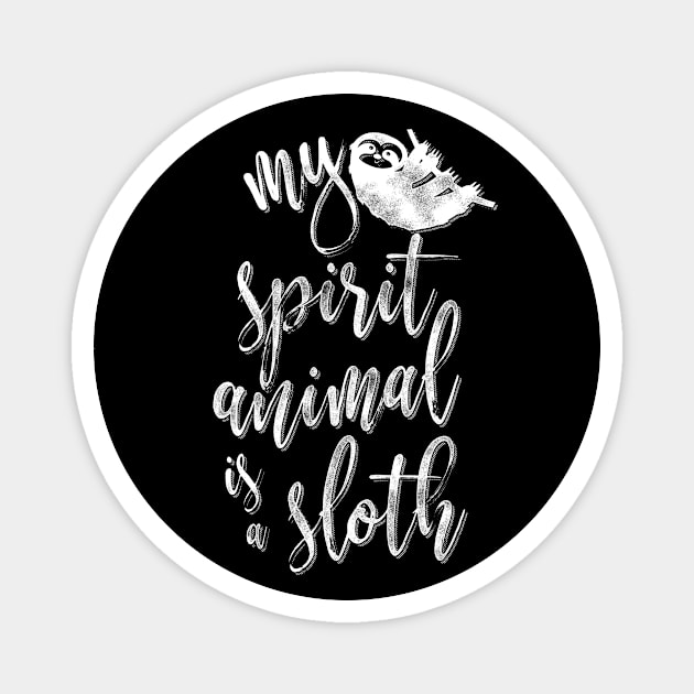 My spirit animal is a sloth Magnet by Giggias